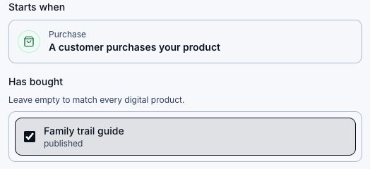 Purchase trigger with the example product Family trail guide checked under Has bought.
